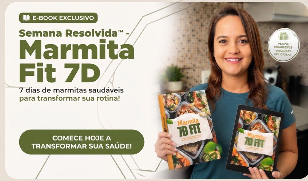 E-book Marmita Fit 7D - 7 dias de marmitas saudáveis para transformar sua rotina